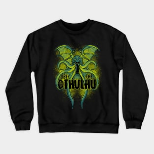 Obey the Cthulhu Crewneck Sweatshirt